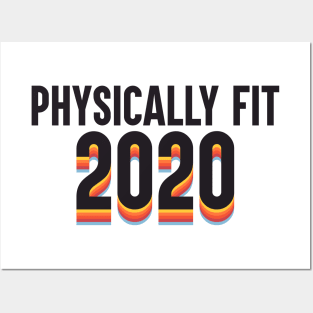 Physically Fit 2020 Posters and Art